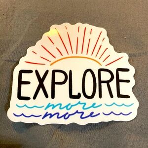 🌈20/$12🌈 Explore More Sticker